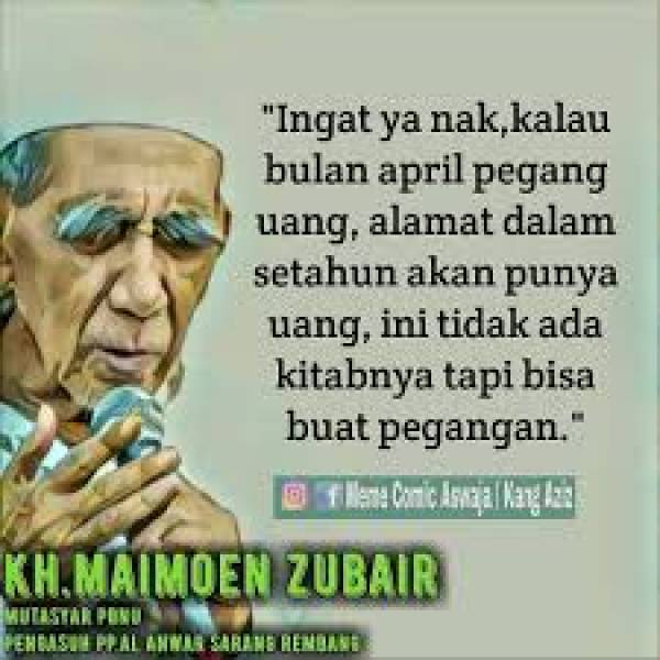 Bulan April, Ingat Pesan Mbah Maimoen Zubair