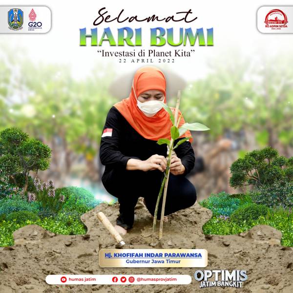 Peringatan Hari Bumi 2022, Khofifah: Ancaman Perubahan Iklim Merupakan PR Bersama