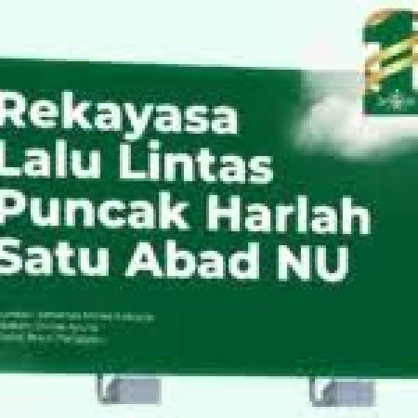Rekayasa Lalu Lintas Saat Puncak Harlah Satu Abad NU
